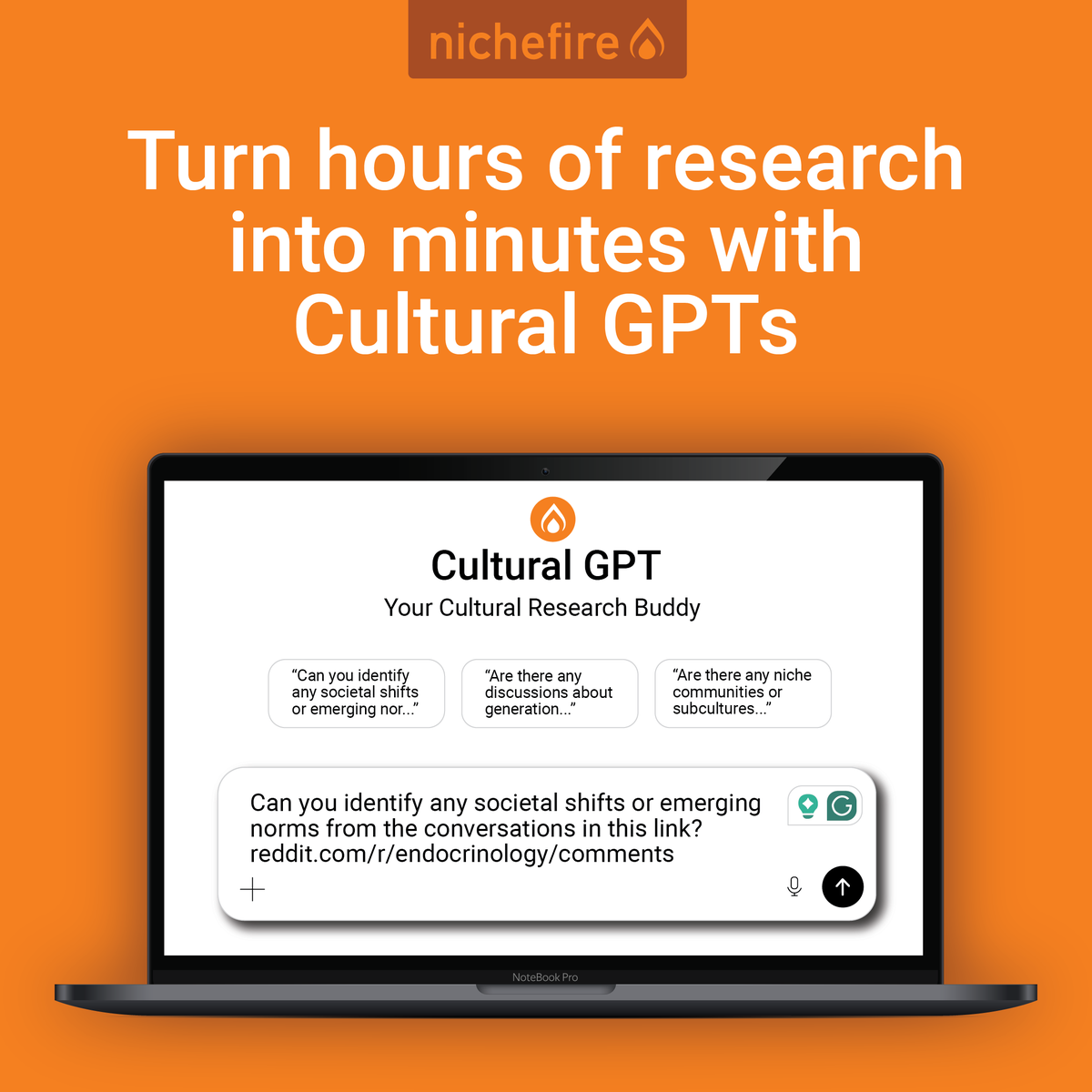 Get cultural insights fast, directly inside a platform you already know: ChatGPT.

Available now: Cultural GPT, Flavor GPT, and the Boolean Builder GPT — all powered by NicheFire’s proven model: bit.ly/3TNGyrL.

#consumerinsights #culturalintelligence #sociallistening