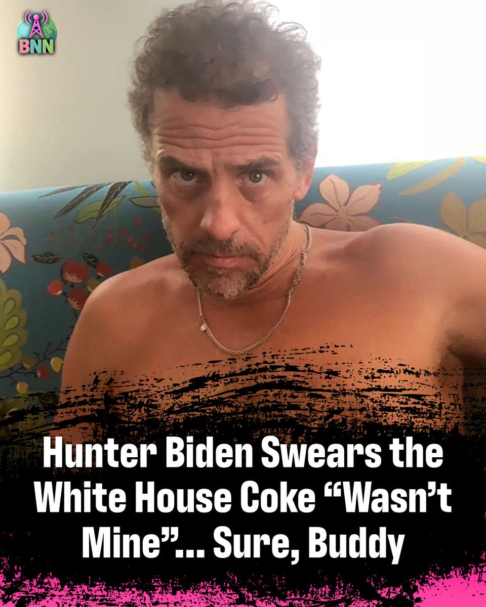 BNNetwork634's tweet image. Hunter Biden Swears the White House Coke “Wasn’t Mine”… Sure, Buddy 😏💼
Hunter Biden is shocked — SHOCKED — that anyone would suspect him of leaving a bag of cocaine in the West Wing back in July 2023.
🗣️ “Why would I bring cocaine into the White House and stick it in a cubby…