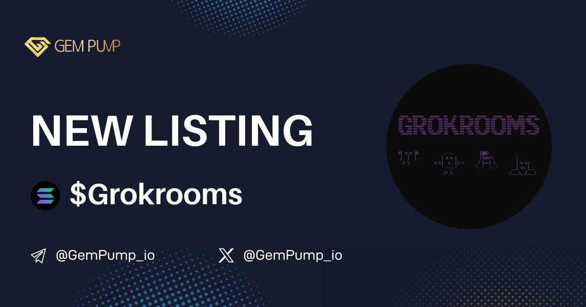 👏#GROKROOMS listed on GemPump.io 🤝@GemPump_io

📄CA:Cc3A1tC5uoM6vhj6oGiY5hywHMsairxij1siKL6fu45S
 🌐TG：t.me/GROKROOMSCOIN

 ✖️X：x.com/thegrokrooms

💎GemPump：gempump.io/token/grokrooms

 #gempump #memecoin #100xgem