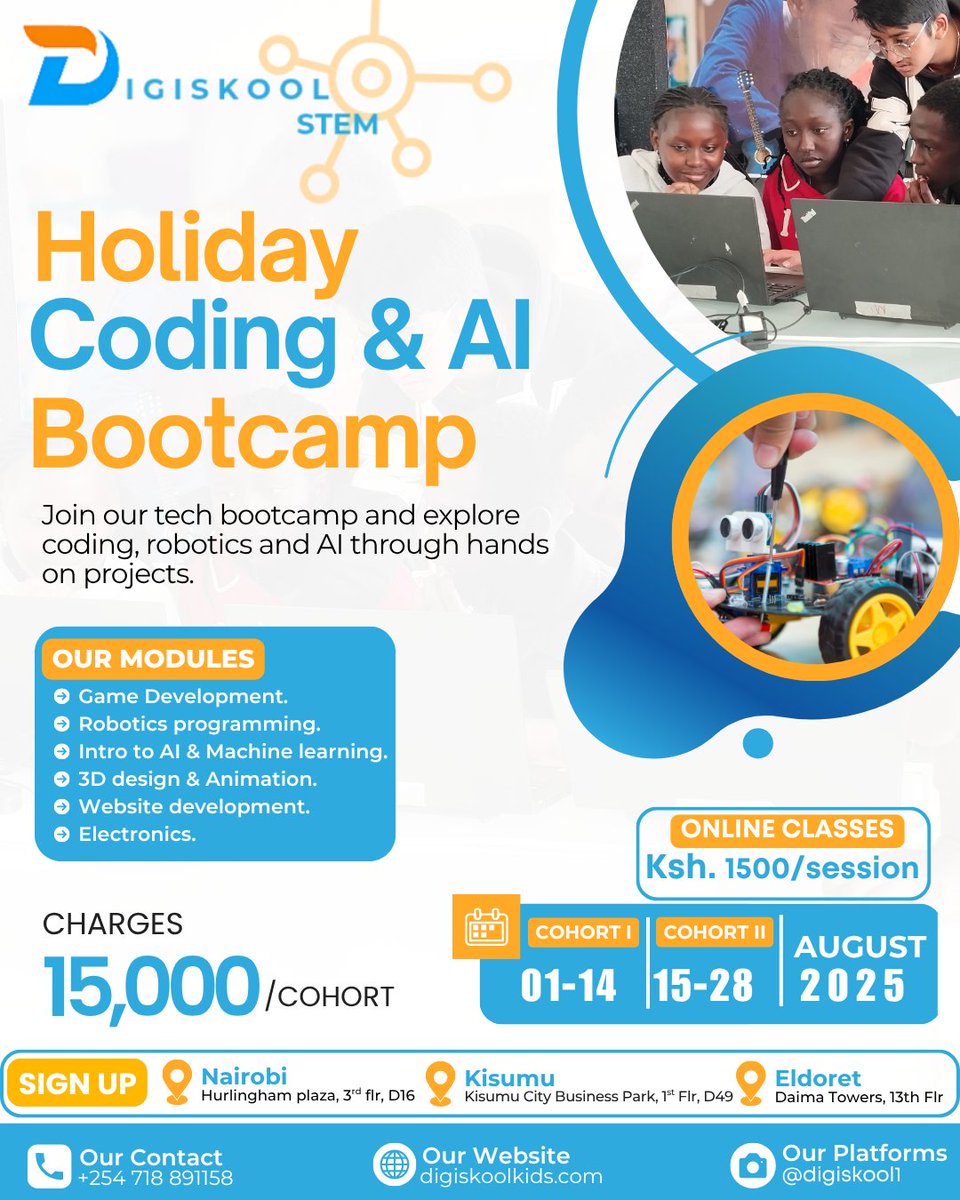 Digiskool1's tweet image. Ready to code, build robots, and dive into AI this August? Join Digiskool&apos;s Holiday Coding &amp;amp; AI Bootcamp in Nairobi, Kisumu, and Eldoret! 
 Only Ksh. 15,000/cohort. Sign up now! 
📅 01-14 or 15-28. 
DM us or call +254 718 99158. #Digiskool #CodingBootcamp #AI #Robotics #Tech