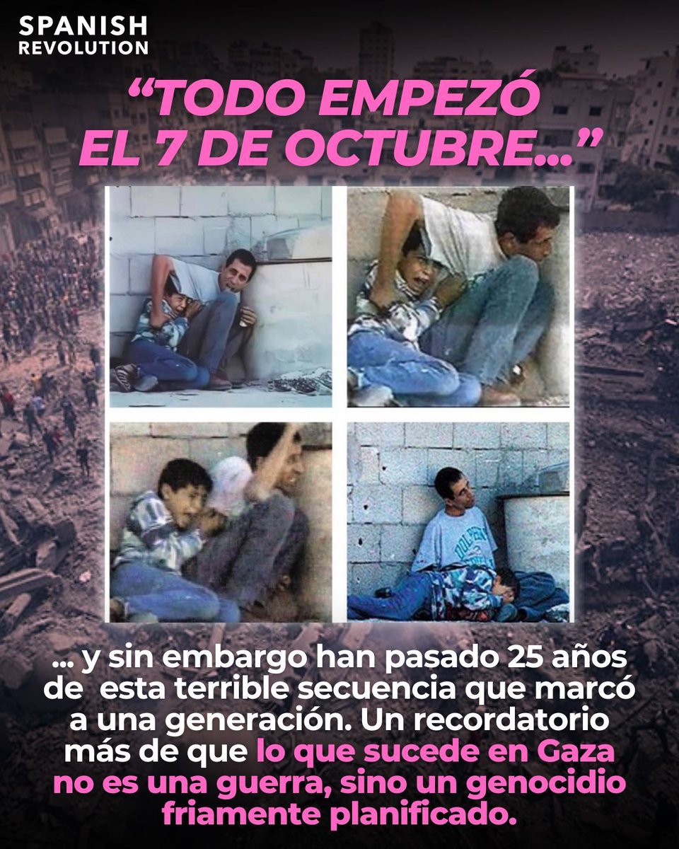 Spanish_Revo's tweet image. Lo que está pasando en Gaza no es una guerra, ni comenzó el 7 de octubre. Es un genocidio fríamente calculado que busca exterminar al pueblo palestino.
Jamal al-Durrah y su hijo de doce años, Muhammad, fueron filmados en el año 2000 mientras buscaban refugio detrás de un…