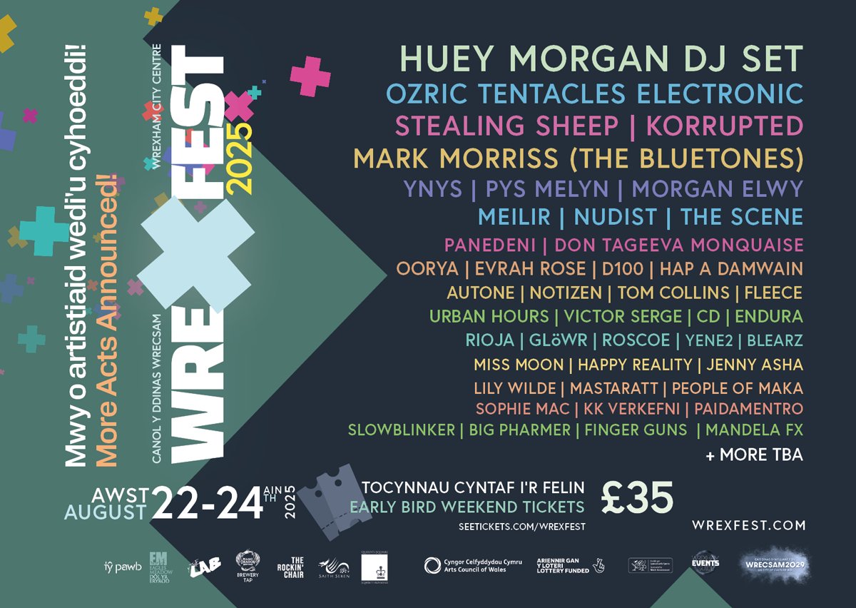 Wrexfest! August 22nd-24th
Tickets £35
More acts announced: Huey Morgan DJ set | Ozric Tentacle Electronic | Stealing Sheep | Korrupted | Blearz and many more.
Wrexham City Centre
seetickets.com/wrexfest
