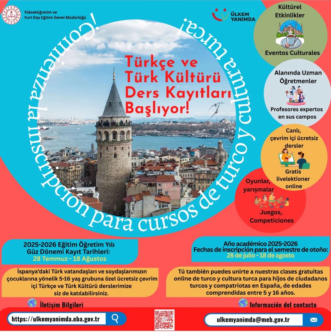 🇪🇸🇹🇷 İspanya’da yaşayan vatandaşlarımız ve soydaşlarımızın 5–16 yaş arası çocuklarına yönelik çevrim içi ücretsiz Türkçe ve Türk kültürü dersleri başlıyor.

📌 Detaylı bilgi ve kayıt için:
🔗 ulkemyanimda.eba.gov.tr
📧 ulkemyanimda@meb.gov.tr

<a href="/tcmeb/">Millî Eğitim Bakanlığı</a> <a href="/mebyyegm/">Yükseköğretim ve Yurt Dışı Eğitim Genel Müdürlüğü</a> <a href="/mebabdigm/">T.C. MEB AB ve Dış İlişkiler Genel Müdürlüğü</a>