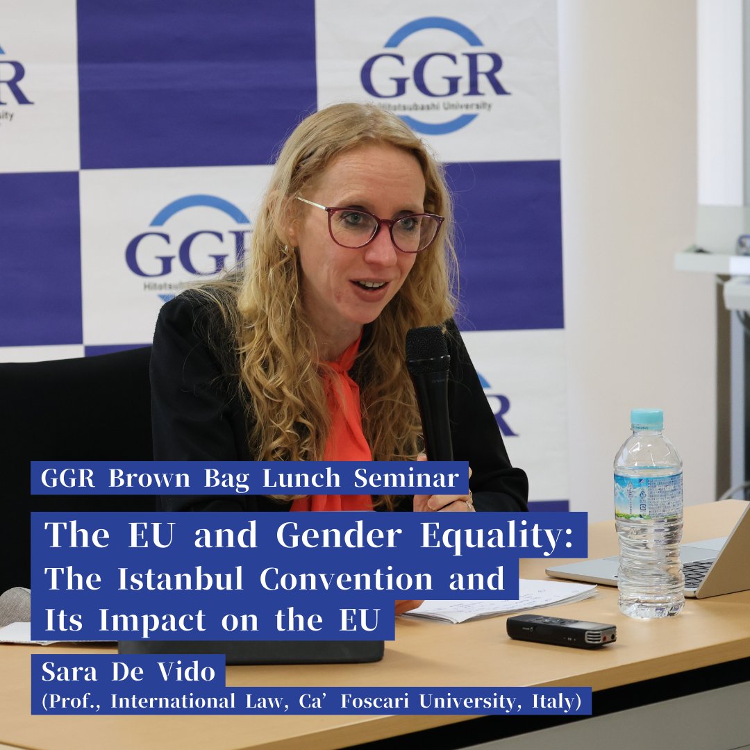 On April 30, 2025, Hitotsubashi University’s Institute for Global Governance Research (GGR) hosted its 38th Brown Bag Lunch Seminar titled “The EU and Gender Equality: The Istanbul Convention and Its Impact on the EU” featuring Dr. Sara De Vido.
ggr.hias.hit-u.ac.jp/en/2025/07/11/…