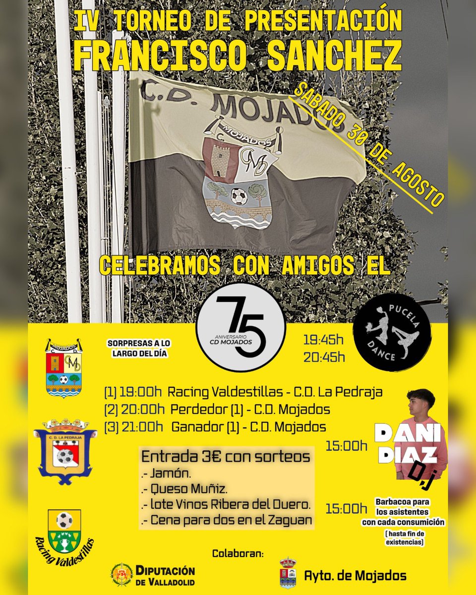 CD MOJADOS (@cdmojados) on Twitter photo 🏆 IV Torneo de Presentación Francisco Sánchez
Este año os esperamos el sábado 30 de agosto, para celebrar con nuestros amigos del <a href="/cdlapedraja/">cdlapedraja</a> y del Racing Valdestillas el 75 aniversario del club.
Muchas sorpresas y sorteos durante el día para todos. ¡No faltes! 🏆 IV Torneo de Presentación Francisco Sánchez
Este año os esperamos el sábado 30 de agosto, para celebrar con nuestros amigos del <a href="/cdlapedraja/">cdlapedraja</a> y del Racing Valdestillas el 75 aniversario del club.
Muchas sorpresas y sorteos durante el día para todos. ¡No faltes!