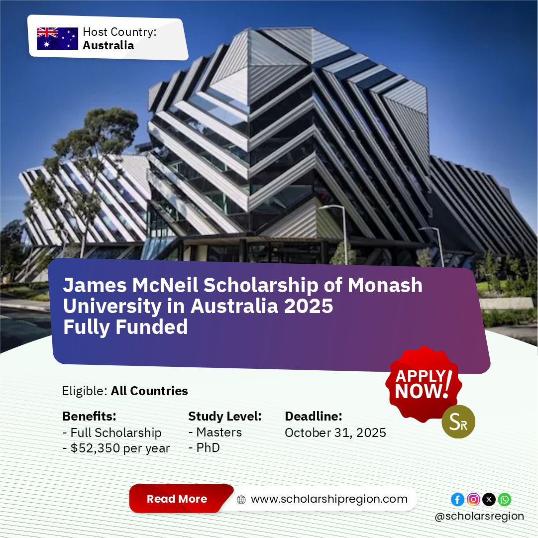 James McNeil Scholarship of Monash University in Australia 2025 | Fully Funded

Country: Australia🇦🇺
Benefits:
⭐Full Scholarship &amp; $52,350 per year

Category: Masters or PhD
Eligible: All Countries
Deadline: October 31, 2025

APPLY↙️
scholarshipregion.com/james-mcneil-s…