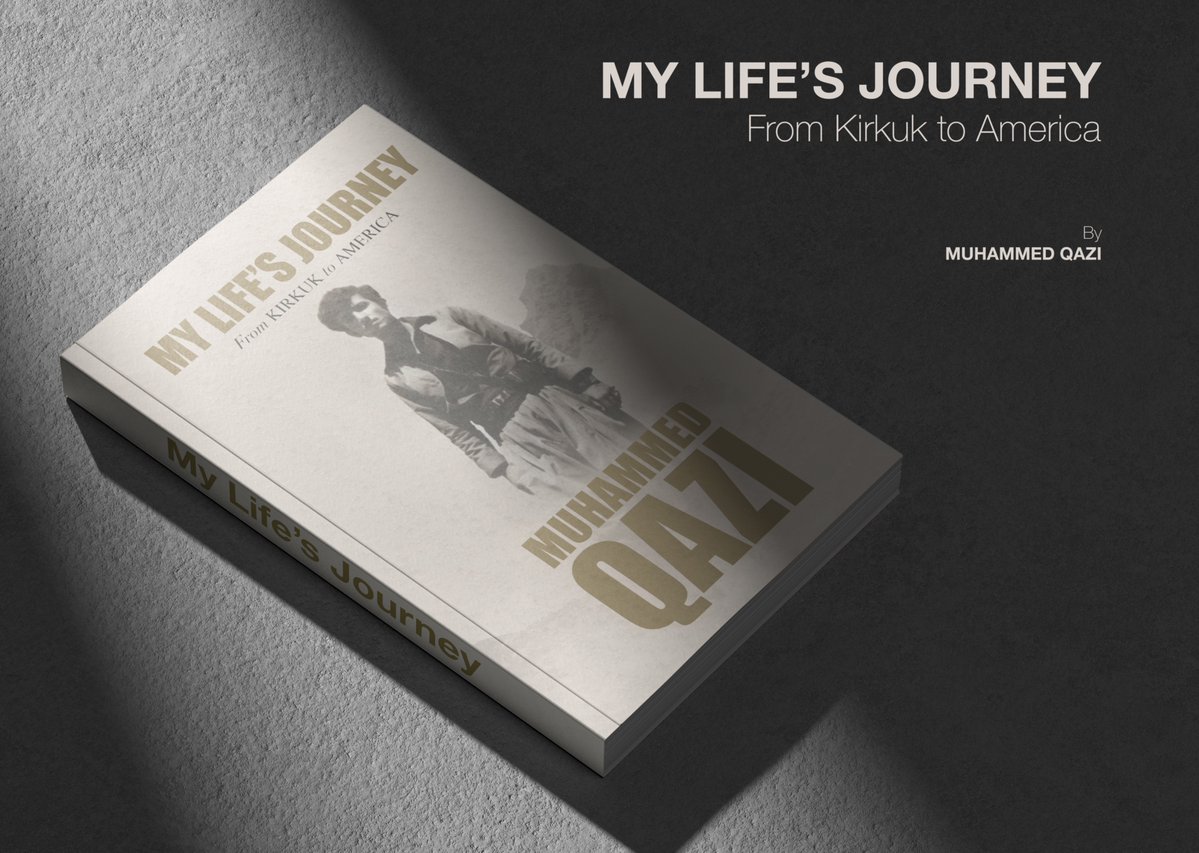 KrdChronicle's tweet image. From the streets of Kirkuk to the promise and challenges of a new life in America, My Life’s Journey: From Kirkuk to America is a powerful and deeply personal memoir by Muhammed Qazi. With unflinching honesty, Qazi traces the defining moments of his life. A childhood shaped by…