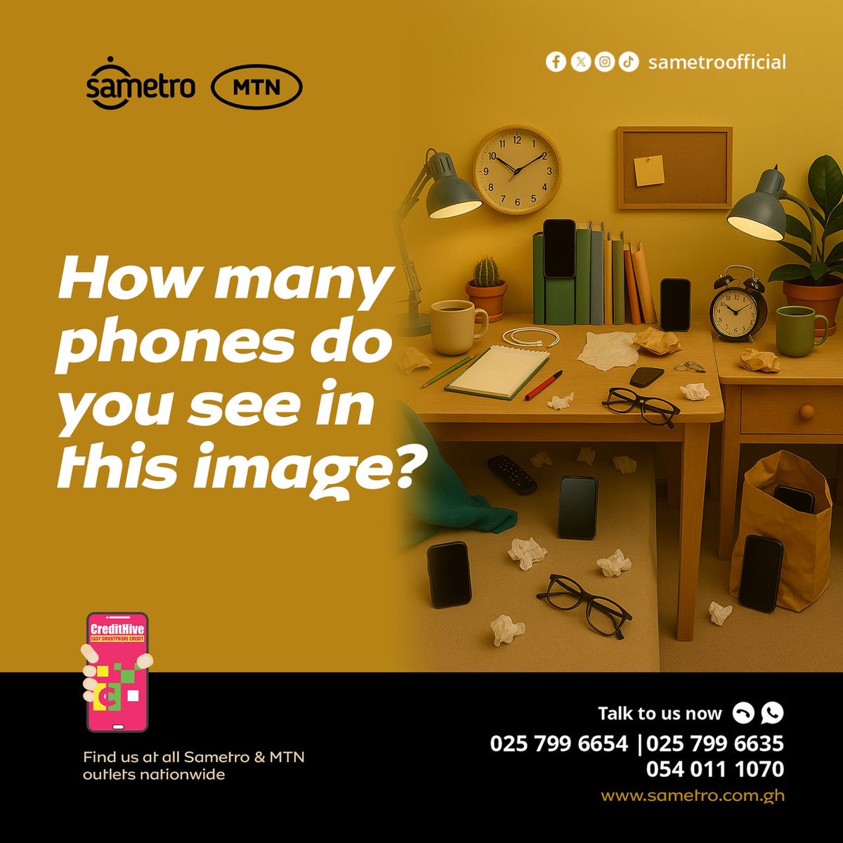 Sametroofficial's tweet photo. Let’s test your eyes! 👀
How many phones can you spot in this pic?

Some dey hide waa! 

Drop your answer &amp; tag a friend to guess too.

Sametro has all the phones 

✅ Pay small small
✅ Free MTN SIM + 2GB

📞 0257 996 654 / 0257 996 635 / 0540 111 070 

📍 All Sametro outlets. https://t.co/T1zgJ8cDTf