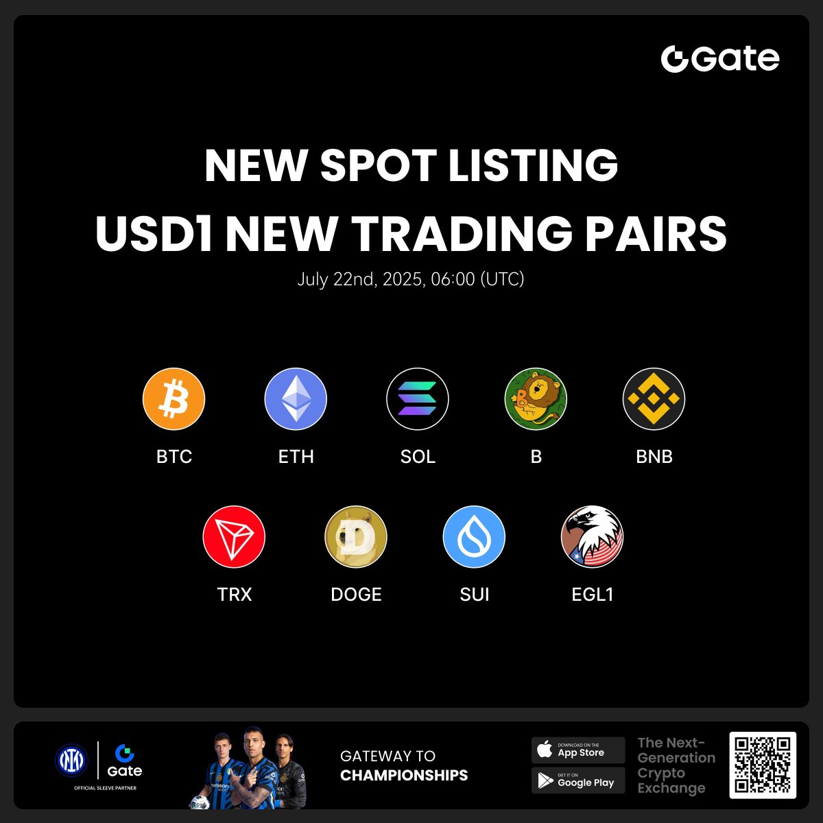 Gate_io's tweet image. Gate New Listing: #USD1 @worldlibertyfi
🔹Trading Starts: 06:00 AM, July 22nd (UTC)
🔹 Trading Pairs: BTC/USD1, ETH/USD1, SOL/USD1, B/USD1, BNB/USD1, TRX/USD1, DOGE/USD1, SUI/USD1, EGL1/USD1
Trade now: gate.com/trade/BTC_USD1
Details: gate.com/article/46231