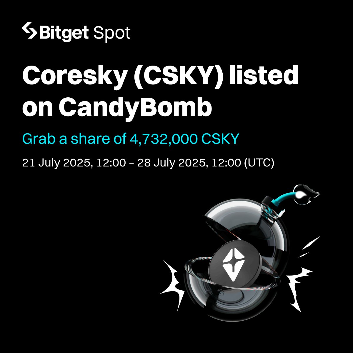BitgetMY's tweet image. #BitgetNewListing
Bitget has listed Coresky (CSKY)! Don’t miss your chance to grab a share of 4,732,000 CSKY! 🔥
Check out the full CSKY promotion details and how to participate 👇
bitgetapp.com/support/articl…
⏰ Trading opened: 21 July 2025, 20:00 MYT
#CandyBomb
