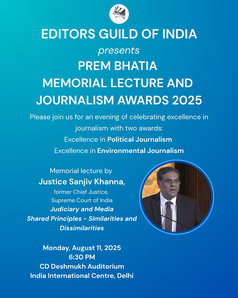 SAVE THE DATE!

EGI presents
Prem Bhatia Journalism Awards &amp; Memorial Lecture 2025

Lecture by: 
Shri Sanjiv Khanna,
Former Chief Justice of India

Aug 11, 6:30 PM
IIC, New Delhi

Celebrate journalism with nation's leading editors, journalists, and public intellectuals.