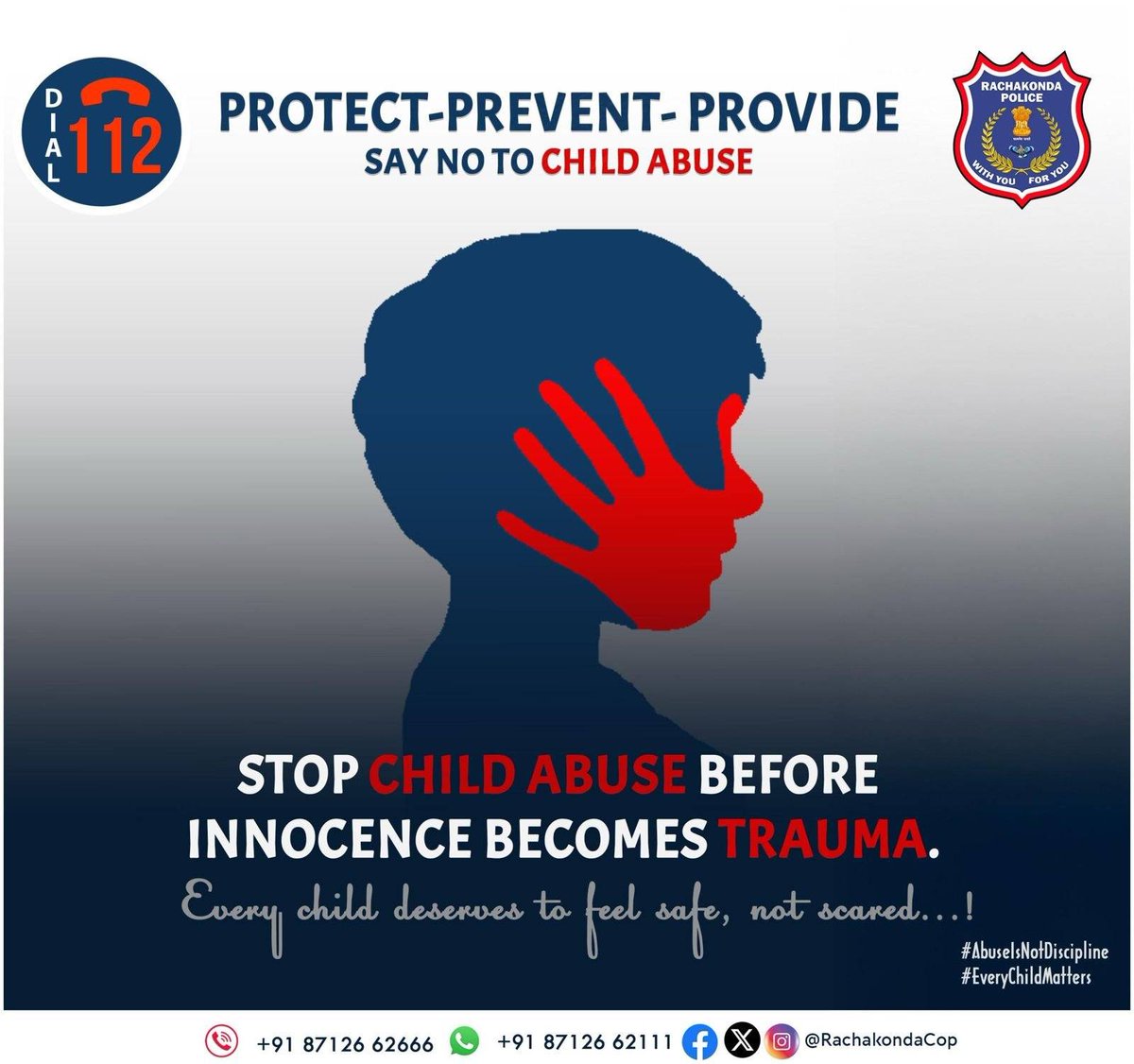 #TodaysThemePoster
📷📷Protect. Prevent. Provide.📷📷
Say NO to Child Abuse.
#ChildSafety #StopChildAbuse #ProtectChildren #RachakondaPolice