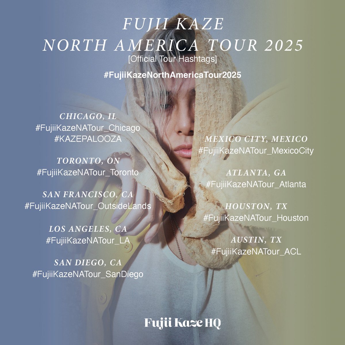 fujiikazehq's tweet image. #FujiiKazeNorthAmericaTour2025 kicks off very soon! Here are hashtags to use for each show👇

#FujiiKazeNorthAmericaTour2025 がまもなくスタート！各公演で使えるハッシュタグはこちら👇