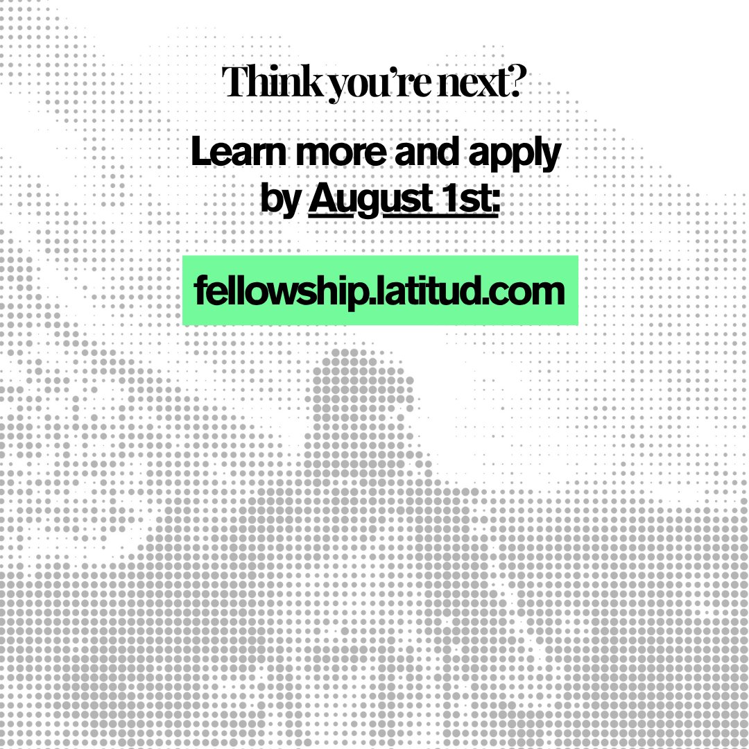 It’s happening: you'll transform your idea chaos into a VC-backable business. Applications for The Latitud SF Fellowship are now open ;)

But not for too long: your deadline is August 1st. Only 8 pre-founders will make the cut.

Learn more and apply @ fellowship.latitud.com