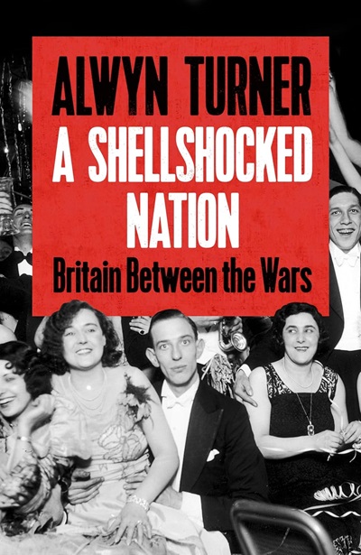 AlwynTurner's tweet image. To be published 22 January 2026, six months from today...
A Shellshocked Nation: Britain between the Wars.