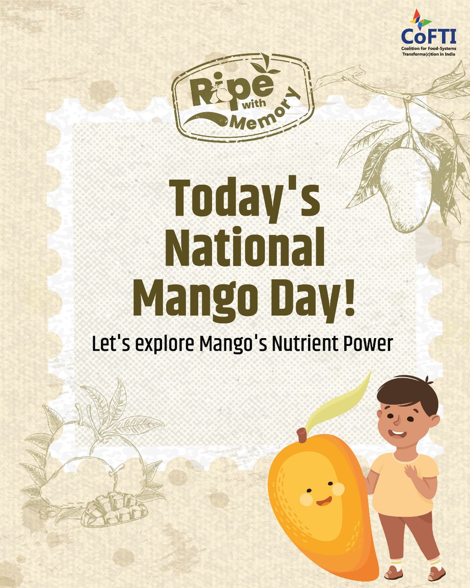Cofti_india's tweet image. It’s #NationalMangoDay!
Beyond the nostalgia, mangoes are nature’s multivitamin—rich in vitamin C, beta-carotene, magnesium & fiber.
This summer staple is more than sweet—it’s nourishing, healing, and full of memory.
#RipeWithMemory #MangoNutrition #CoFTI #FoodForChange