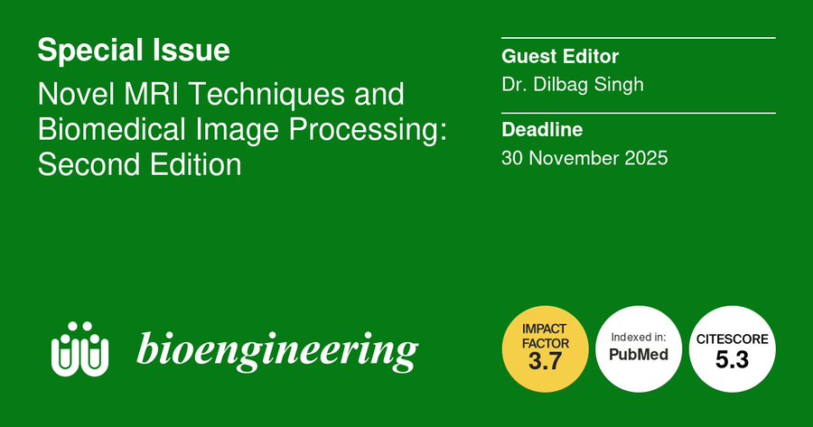 MDPIEngineering's tweet image. 📢The Second Edition of the Special Issue "Novel MRI Techniques and Biomedical Image Processing" , 🥼guest-edited by Dr. Dilbag Singh, is now open for submissions! 🔗mdpi.com/journal/bioeng…
🎉 Welcome to join us as authors and reviewers!
#MRI #Biomedical #Image_Processing