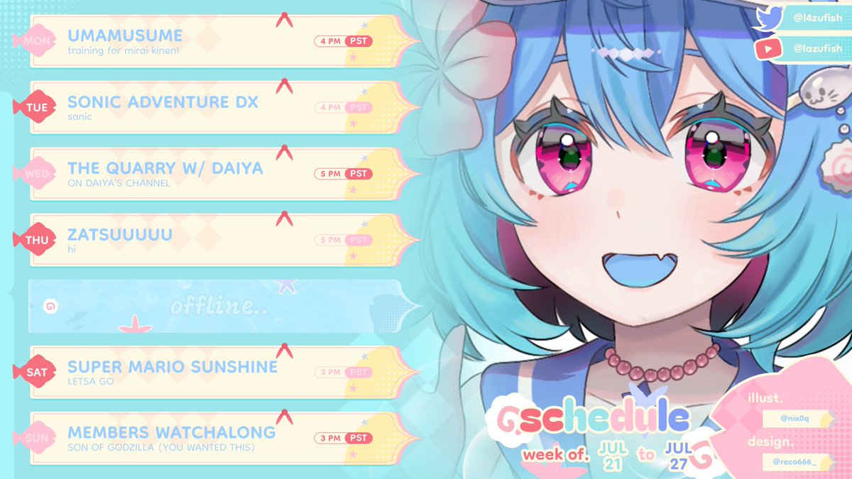 l4zufish's tweet image. πγjul 21 - jul 27γπ
hi hehehe hi hows it goin my name is lazuli channel and here is my (late) schedule for da week! π«§
links / tags + ref below! β¬οΈ