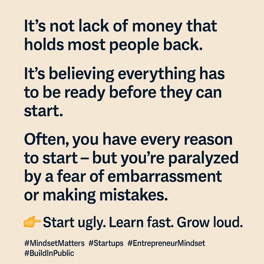 🚫 Kitu kinachowazuia wengi si ukosefu wa pesa.
Ni kuamini lazima kila kitu kiwe tayari kabla ya kuanza.
Wakati mwingine, una kila sababu ya kuanza — ila umejifunga kwa hofu ya aibu au kukosea.

👉 Start ugly. Learn fast. Grow loud.