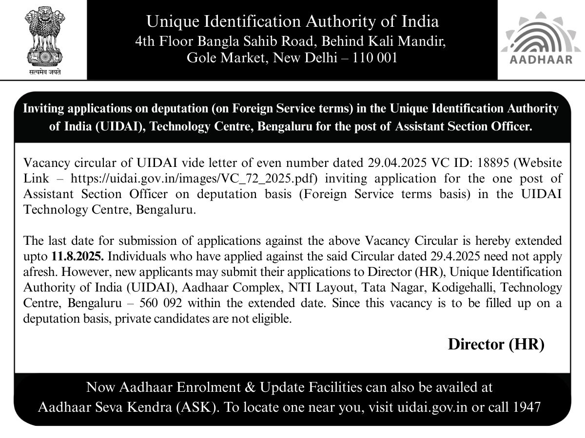 UIDAI's tweet image. #UIDAI invites applications for one post of Assistant Section Officer on deputation basis (on Foreign Service terms) at Technology Centre, Bengaluru.
The last date to apply has now been extended till 11.08.2025. There is no need to re-apply if you had applied earlier for the…