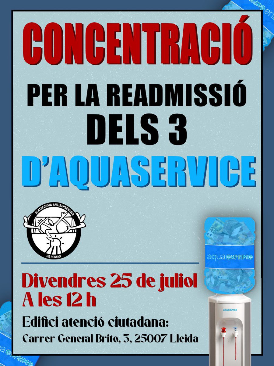 antirepre_pon's tweet image. ✊ CONCENTRACIÓ PER SUPORT ALS 3 D&apos;AQUASERVICE ❗

🗣️ El 25 de juliol se celebrarà l&apos;acte de conciliació amb els tres repartidors d&apos;@aquaservice acomiadats per organitzar-se pels seus drets laborals.

💥 Lluitem per unes llibertats sindicals plenes: READMISSIÓ JA❗