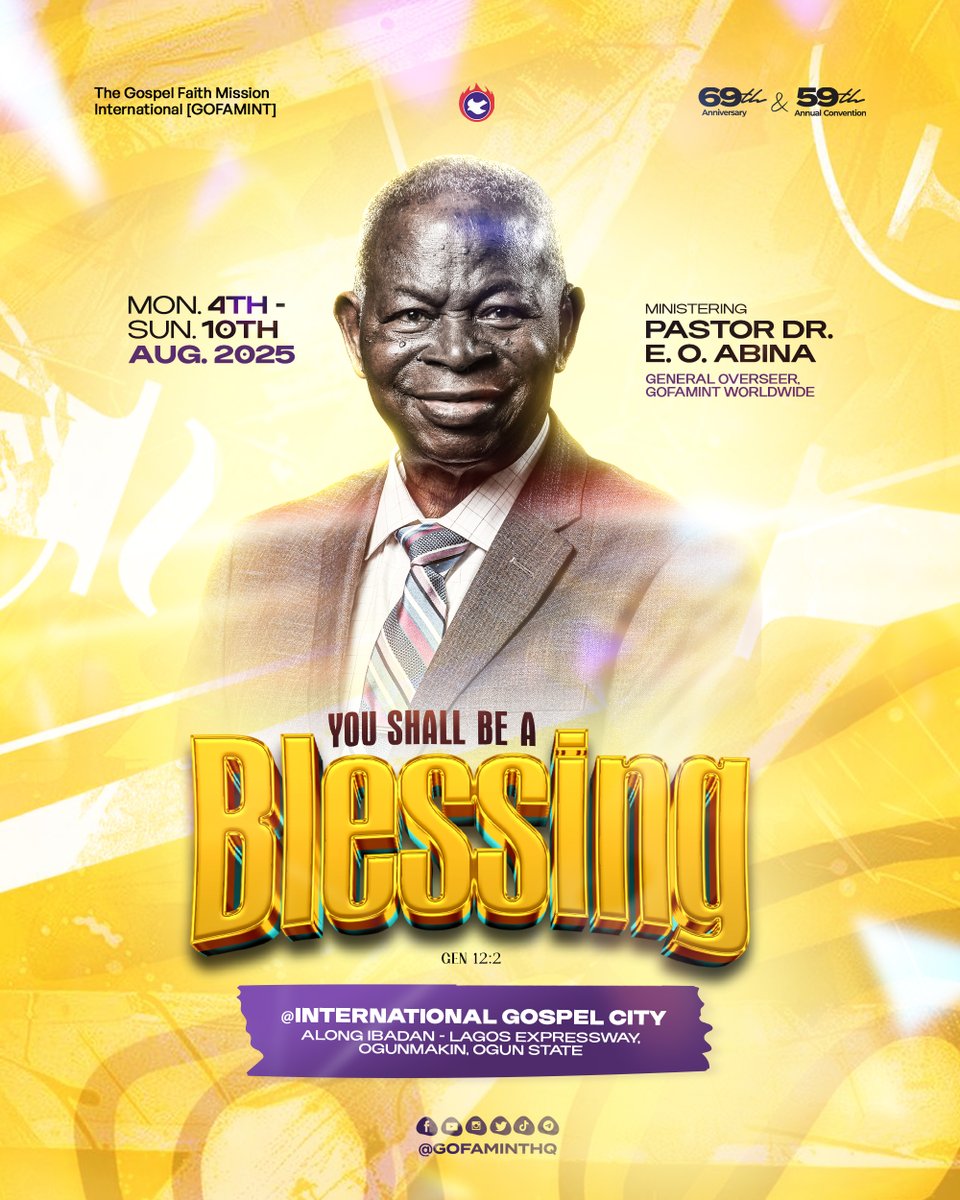 gofaminthq's tweet image. Mark Your Calendar!
From August 4th to 10th, 2025, God’s servant Pastor Dr. E.O. Abina will be ministering live at the 69th Anniversary & 59th Annual Convention of GOFAMINT.
#GOFAMINT
#YouShallBeABlessing
#AnnualConvention