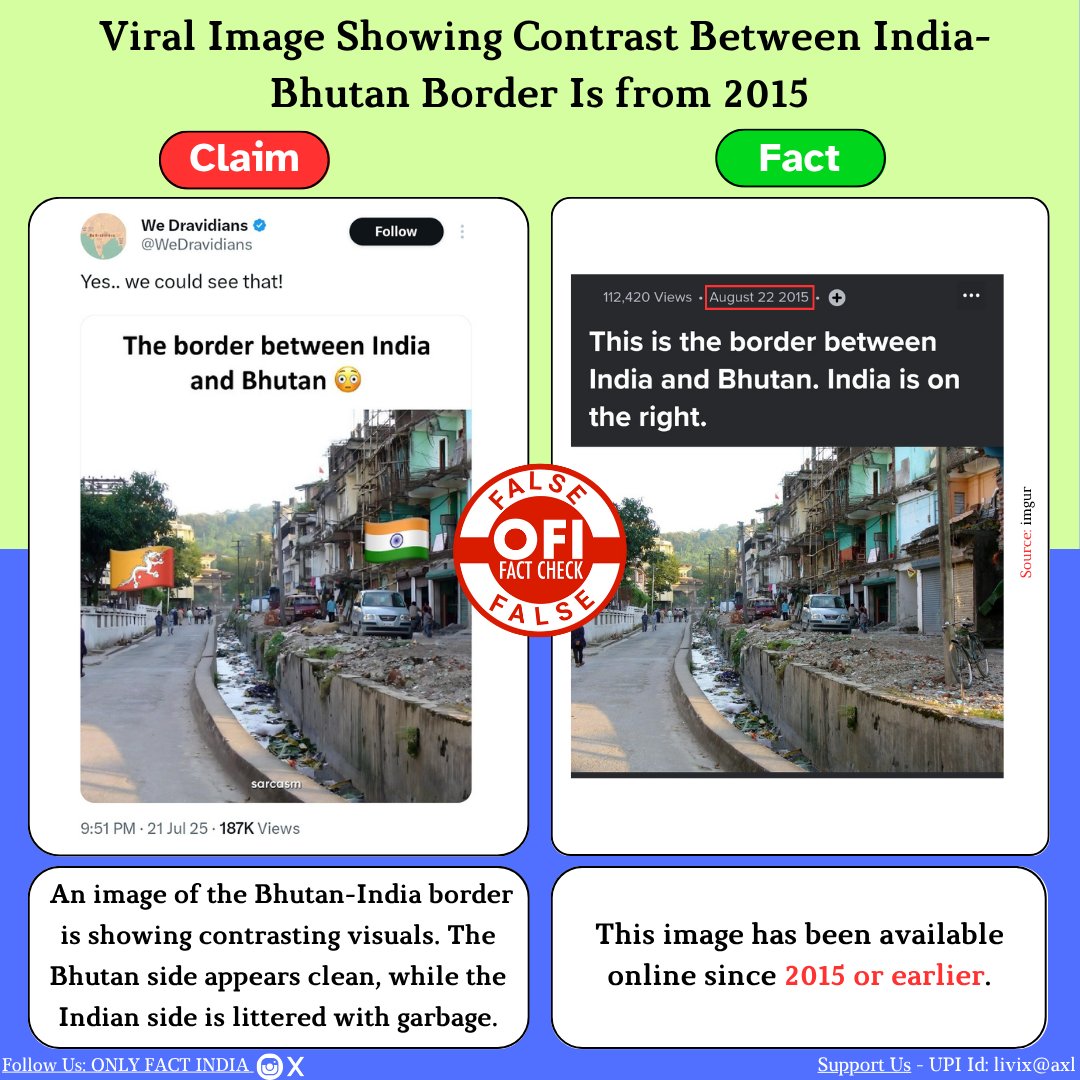 OnlyFactIndia's tweet image. The image showing contrasting visuals of a clean Bhutan side and a littered Indian side at the border is not recent; it dates back to 2015 or earlier.