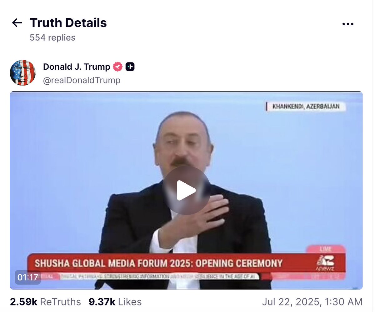 JAMnewsCaucasus's tweet image. Morning scan: what’s big news in #Azerbaijan today, July 22:
● US President Donald Trump published on his Truth Social page an excerpt from the Azerbaijani president’s speech at the 3rd Shusha Global Media Forum. Ilham Aliyev said: “I didn’t predict Donald Trump’s victory in…