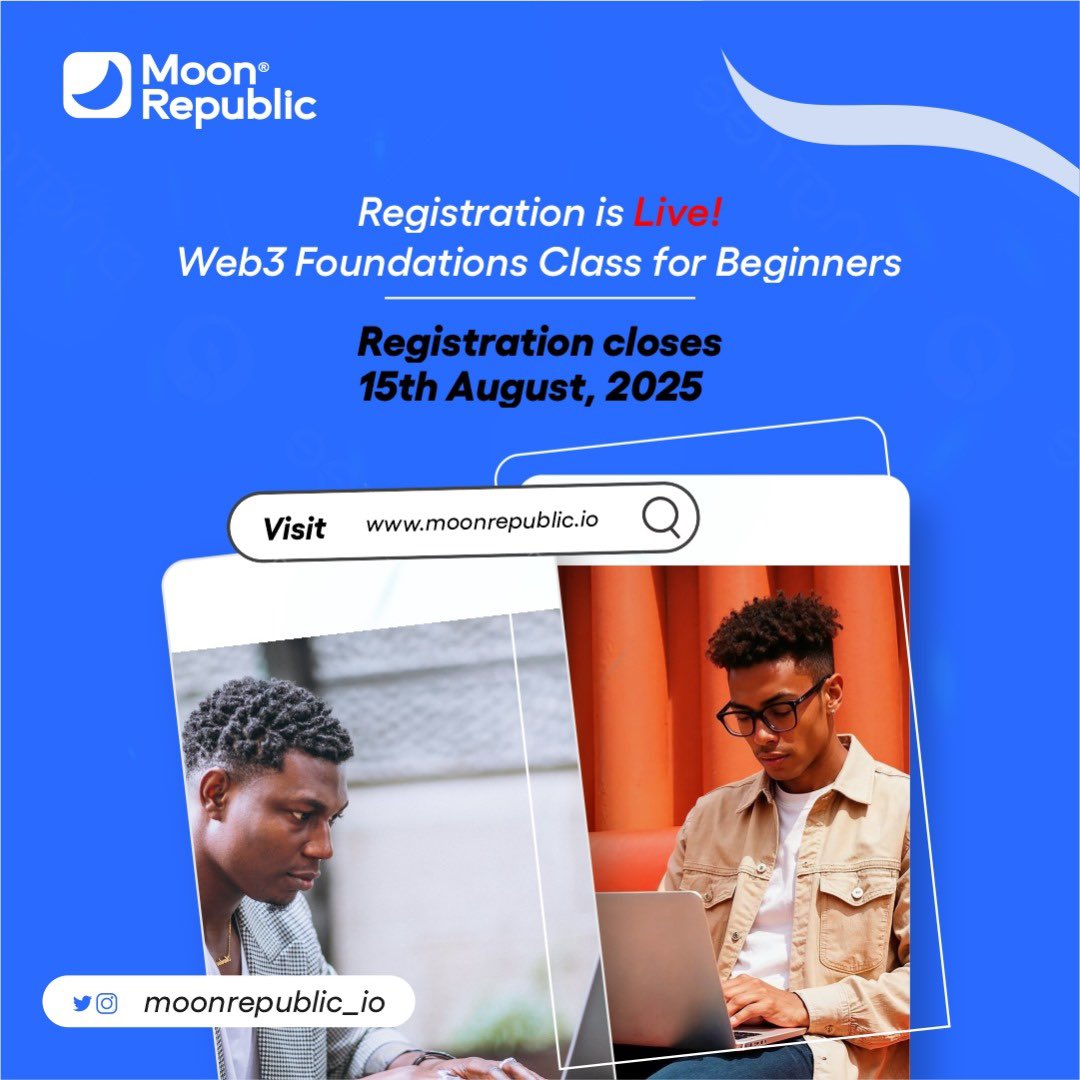 MoonRepublic_io's tweet image. Registration is Live for the Web3 Foundations Class
•No experience needed, just curiosity and commitment.
🗓️ Registration closes: 15th August, 2025
Visit moonrepublic.io to secure your spot
Start your Web3 journey today.
#MoonRepublic #Web3Education