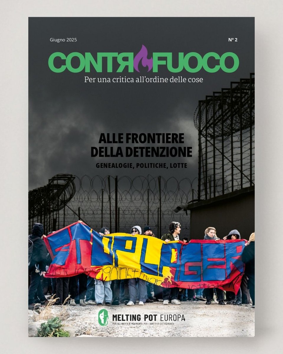 MeltingPotEU's tweet image. 🔥Controfuoco. Per una critica all’ordine delle cose - N° 2, giugno 2025
«Alle frontiere della detenzione. Genealogie, politiche, lotte»: il nuovo numero della rivista di Melting Pot
💻Scarica gratuitamente: meltingpot.org/2025/07/contro…
📕Acquista cartacea meltingpot.org/product/contro…
