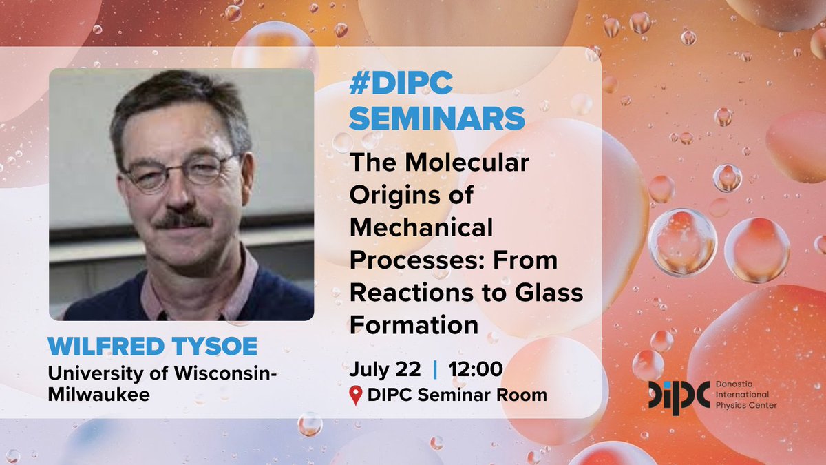 DIPCehu's tweet image. Today #DIPCseminars 👇
📌 The Molecular Origins of Mechanical Processes: From Reactions to Glass Formation
👨🔬 Wilfred Tysoe, University of Wisconsin-Milwaukee @UWM
🗓️ July 22, 12:00
🏫 DIPC Josebe Olarra Seminar Room, Hybrid Seminar
Zoom: dipc-org.zoom.us/j/98058056916