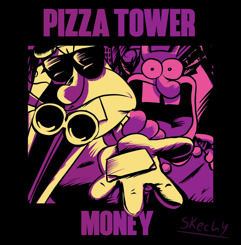 TheSkechy's tweet image. #PIZZATOWER 
MONEY