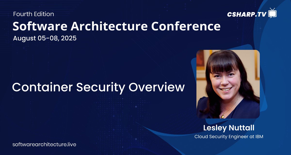 CSharpDotTV's tweet image. 🔐 Next up at #SoftwareArchitectureConf 2025:
𝐋𝐞𝐬𝐥𝐞𝐲 𝐍𝐮𝐭𝐭𝐚𝐥𝐥, Cloud Security Engineer at @IBM, brings you a practical "Container Security Overview" — your blueprint for securing containers in modern cloud-native environments.
🗓 August 5–8, 2025
🔗 Register here:…