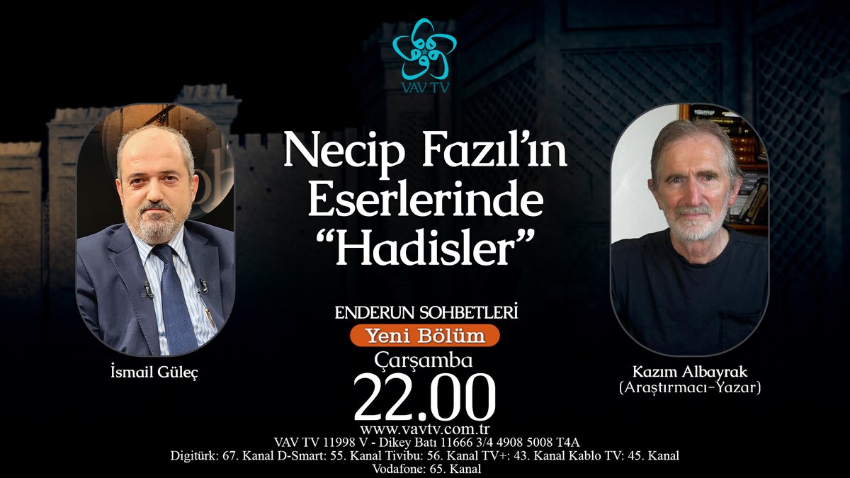 📺 #EnderunSohbetleri programında bu hafta "Necip Fazıl’ın Eserlerinde “Hadisler”" ele alınıyor…  

📷 İsmail Güleç’in sunumu, Kazım Albayrak’ın katkılarıyla Çarşamba 22.00’de VAV TV’de…
