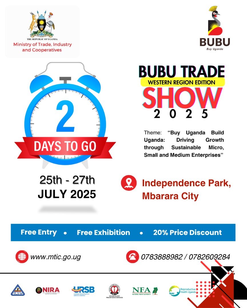 mtic_uganda's tweet image. 🔔 IT'S GETTING CLOSER
⏰️ 2 DAYS TO THE BIG EVENT
The countdown is on for the inaugural Regional BUBU Trade show, Western Edition.
Book your FREE Exhibition Space. Contact 0783888982 or 0782609284
ENTRANCE IS FREE FOR ALL
#BUBUTradeshow2025