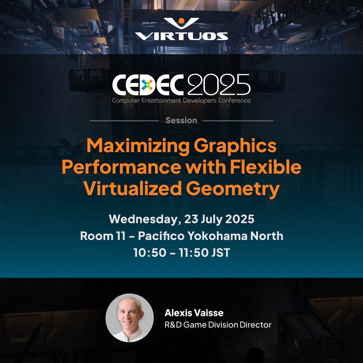 Our team is excited to be part of CEDEC 2025 this week! Alexis Vaisse, R&amp;D Game Division Director at Virtuos, will be presenting on the topic “Maximizing Graphics Performance with Flexible Virtualized Geometry,” sharing insights into cutting-edge rendering techniques.

📅