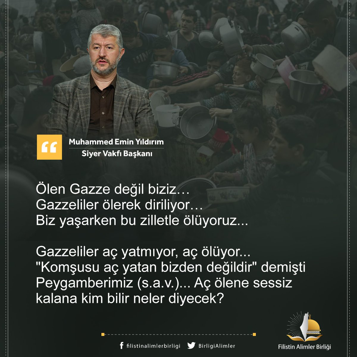 BirligiAlimler's tweet photo. 🗣️ Muhammed Emin Yıldırım Hoca (@m_eminyildirim)

Ölen #Gazze değil biziz…
Gazzeliler ölerek diriliyor…
Biz yaşarken bu zilletle ölüyoruz...

Gazzeliler aç yatmıyor, aç ölüyor... "Komşusu aç yatan bizden değildir" demişti Peygamberimiz (s.a.v.)... Aç ölene sessiz kalana kim bilir neler diyecek?