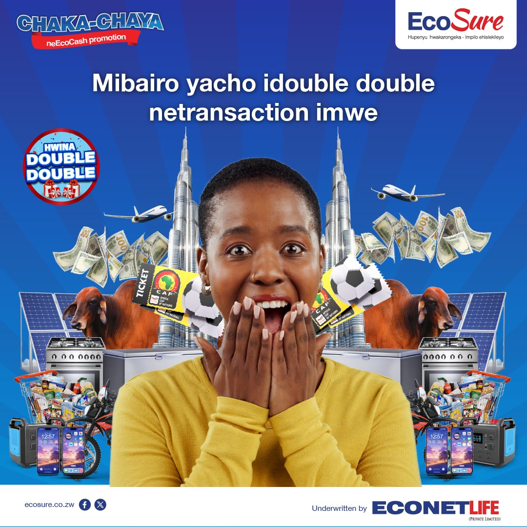 Macash vouchers, mombe, trip kuenda kuDubai, kana Morrocco kunoona AFCON match, solar​ kits,mafiriji nezvimwe jahwi! ​

​Chako kushandisa EcoCash kubhadhara mapremiums, ​
kutenga data kana ZESA tokens,wotopinda mumakwikwi. Chaya *900# nhasi.