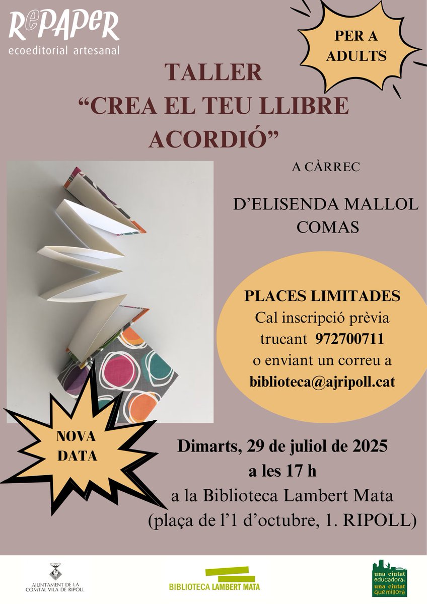 Ajuntament de Ripoll (@aj_ripoll) on Twitter photo ❌ S'han exhaurit les places per al taller "Crea el teu llibre acordió", d'aquest dijous a la Biblioteca Lambert Mata de #Ripoll.
🪗📖 Però s'ha obert una nova sessió dijous vinent, 24 de juliol. Inscripcions: trucant al 972700711 o enviant un correu a biblioteca@ajripoll.cat. ❌ S'han exhaurit les places per al taller "Crea el teu llibre acordió", d'aquest dijous a la Biblioteca Lambert Mata de #Ripoll.
🪗📖 Però s'ha obert una nova sessió dijous vinent, 24 de juliol. Inscripcions: trucant al 972700711 o enviant un correu a biblioteca@ajripoll.cat.