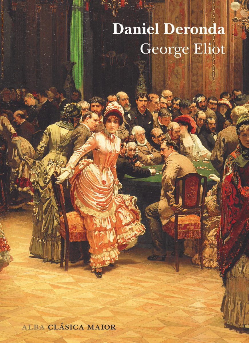Albaeditorial's tweet image. «Y supongo que para juzgar con sensatez necesitamos saber con qué apariencia se presentan las cosas para el insensato, pues es esta apariencia lo que configura la mayor parte de la historia mundial» (George Eliot, «Daniel Deronda», 1876).