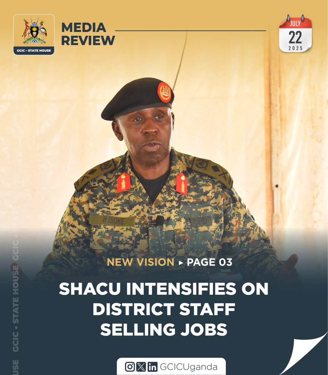 GovUganda's tweet image. The State House Anti-Corruption Unit (SHACU) has intensified the probe into allegations that District Service Commission (DSC) members ask job seekers for money as a prerequisite for recruitment.@AntiGraft_SH
gcic.go.ug/media-review-2โฆ