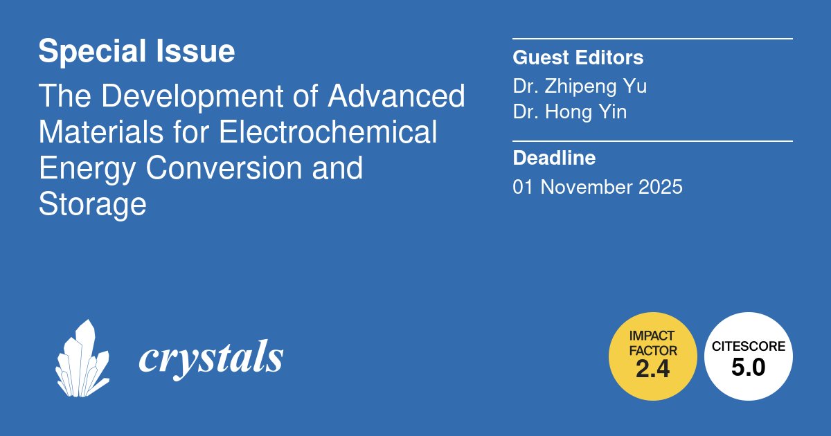 Crystals MDPI (@crystals_mdpi) on Twitter photo 🔊 #CallForPapers #MDPICrystals
⭐ Special Issue: The Development of Advanced Materials for Electrochemical Energy Conversion and Storage
🧑🎓 Dr. Zhipeng Yu and Dr. Hong Yin
📌 brnw.ch/21wUk7a
<a href="/INLnano/">INL</a>
#energy_conversion #energy_storage #batteries #supercapacitors 🔊 #CallForPapers #MDPICrystals
⭐ Special Issue: The Development of Advanced Materials for Electrochemical Energy Conversion and Storage
🧑🎓 Dr. Zhipeng Yu and Dr. Hong Yin
📌 brnw.ch/21wUk7a
<a href="/INLnano/">INL</a>
#energy_conversion #energy_storage #batteries #supercapacitors