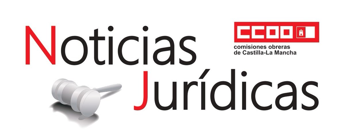 CCOO CLM #PrimerSindicato (@ccooclm) on Twitter photo ⚖️🗞 Boletín de Noticias Jurídicas
Ya disponible en nuestra web un nuevo boletín con las novedades en jurisprudencia y doctrina judicial que pueden ayudarte y orientarte ante circunstancias parecidas en tu centro de trabajo
Puedes leerlo en nuestra web 👇 ⚖️🗞 Boletín de Noticias Jurídicas
Ya disponible en nuestra web un nuevo boletín con las novedades en jurisprudencia y doctrina judicial que pueden ayudarte y orientarte ante circunstancias parecidas en tu centro de trabajo
Puedes leerlo en nuestra web 👇