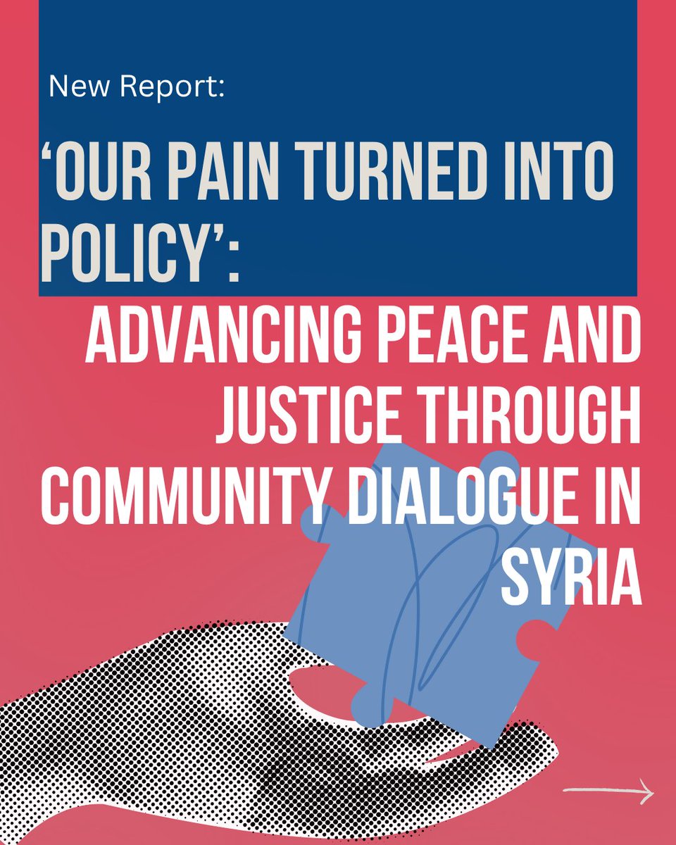 theICTJ's tweet image. #NewReport | 'Our Pain Turned Into Policy' is now available!
This report, based on conclusions from 7 community dialogues with Syrian citizens, identifies areas of priority intervention and makes recommendations to the country's TJ process.
Download👉 tinyurl.com/mwzabypz