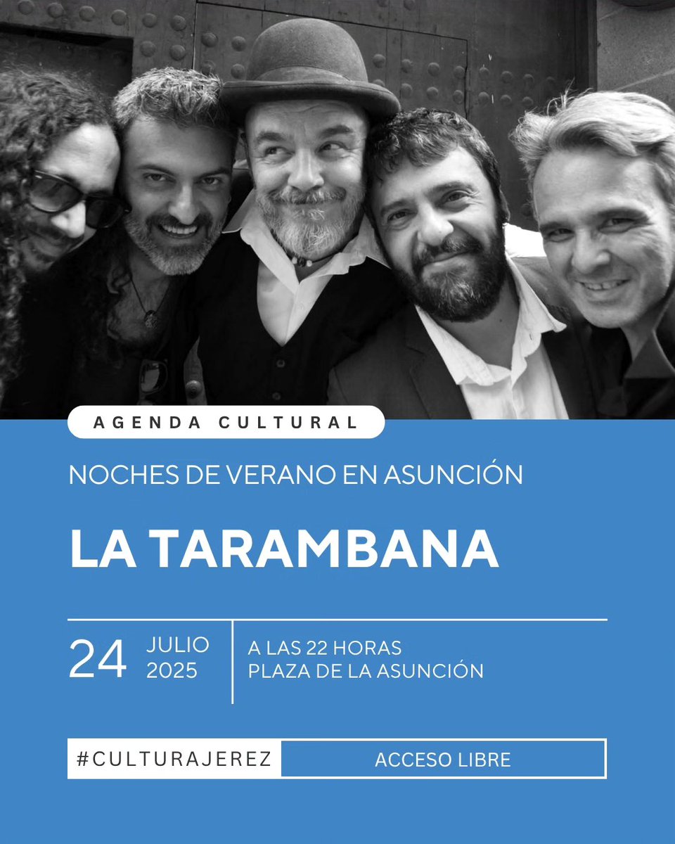 "NOCHES DE VERANO EN ASUNCIÓN" Concierto de "La Tarambana"
Plaza de la Asunción - Jueves, 24 de julio, 22 horas
Entrada libre hasta completar aforo
jerez.es/evento-simple-…