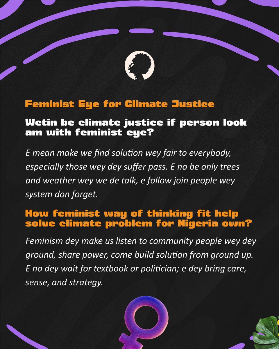 TechHerNG's tweet image. You asked, we're still answering, especially because women's voices belong at the centre of climate conversations.
As part of our Women, Earth & Equity (WEE) Climate Workshop and the Young Feminist Solidarity & Climate Project (YFSCP), we're continuing our ecofeminism FAQ…