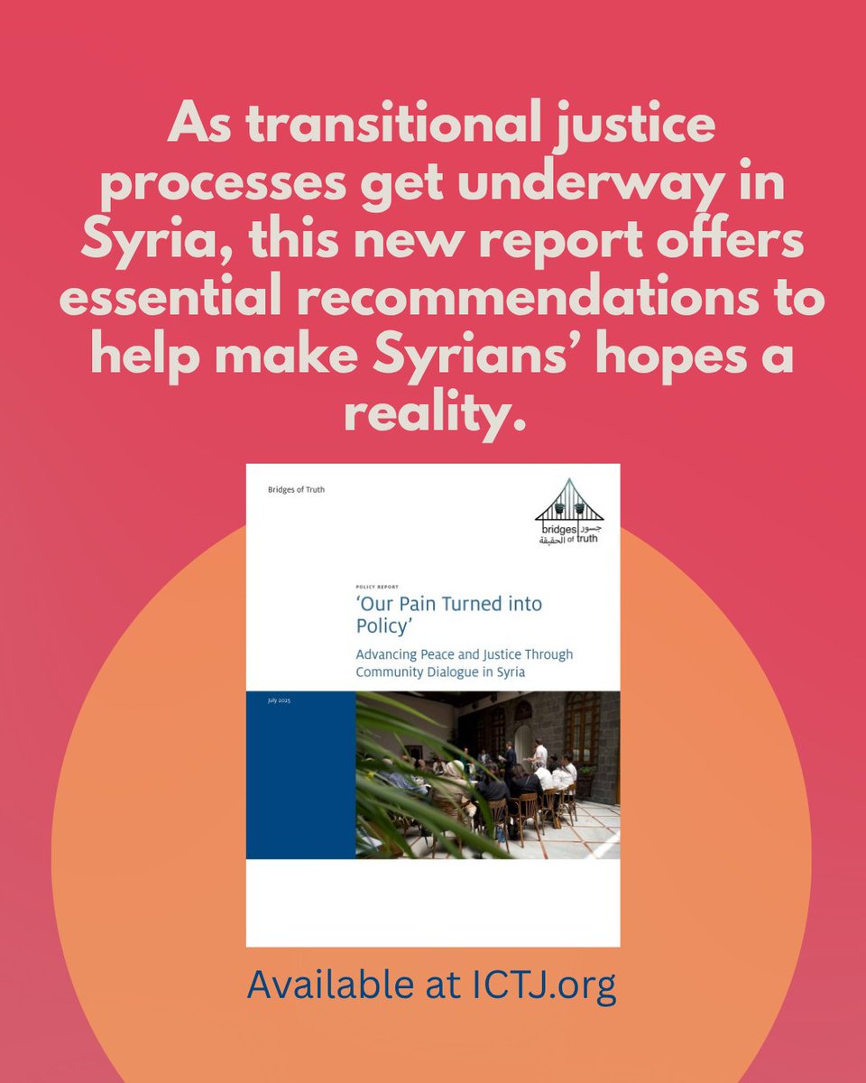theICTJ's tweet image. #NewReport | 'Our Pain Turned Into Policy' is now available!
This report, based on conclusions from 7 community dialogues with Syrian citizens, identifies areas of priority intervention and makes recommendations to the country's TJ process.
Download👉 tinyurl.com/mwzabypz