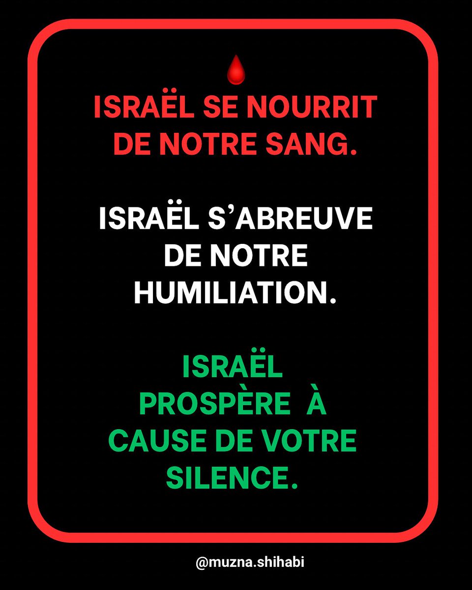 MuznaShihabi's tweet image. 🩸
Israël se nourrit de notre sang.
De nos enfants exécutés dans le dos.
De nos familles affamées.
De nos pères menottés à côté des cadavres.
Israël s’abreuve de notre humiliation.
Des checkpoints, des murs, des corps piétinés.
Des prières interrompues, des cris ignorés.
Des…