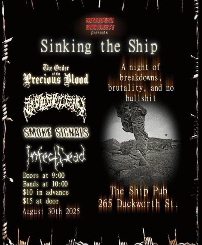 HeavyNFLD's tweet image. SHOW ALERT: The Order of the Precious Blood, Bunionectomy, Smoke Signals, and InfectDead @ The Ship Pub - Saturday, August 30th, 2025. Doors at 9:00 PM. Show at 10:00 PM. $10 in advance. $15 at the door. Presented by Newfound Brutality.