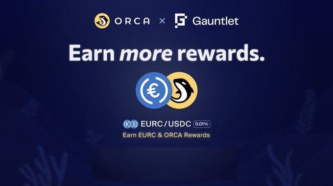 OrcaとGauntletの提携によるEURC/USDCプール報酬促進